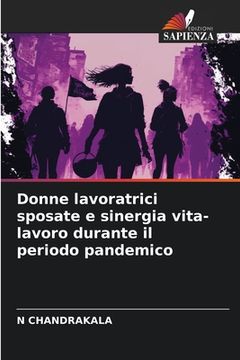 portada Donne lavoratrici sposate e sinergia vita-lavoro durante il periodo pandemico (en Italiano)