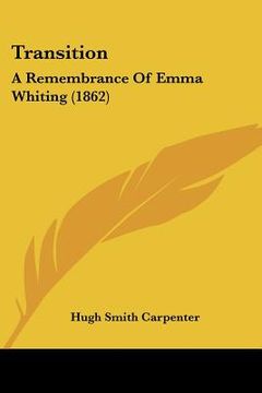 portada transition: a remembrance of emma whiting (1862) (en Inglés)