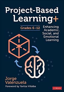 portada Project-Based Learning+, Grades 6-12: Enhancing Academic, Social, and Emotional Learning (in English)