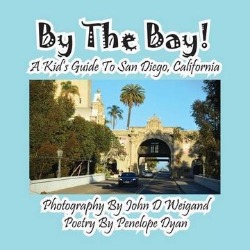 portada By the Bay! a Kid's Guide to San Diego, California