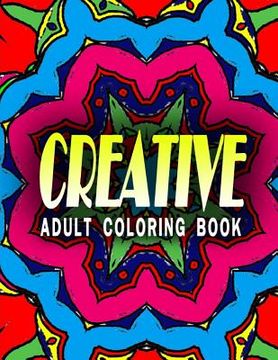 portada CREATIVE ADULT COLORING BOOK - Vol.9: coloring books for (en Inglés)