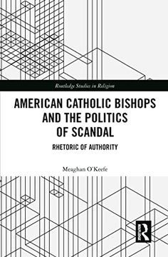 portada American Catholic Bishops and the Politics of Scandal (Routledge Studies in Religion) (en Inglés)