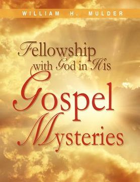 portada fellowship with god in his gospel mysteries (en Inglés)