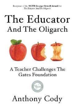 portada The Educator and the Oligarch: A Teacher Challenges the Gates Foundation