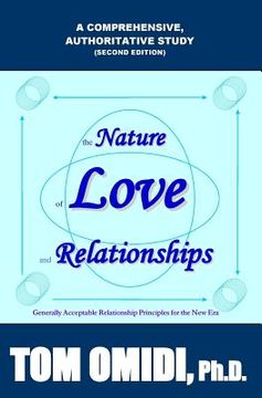 portada The Nature of Love and Relationships: Generally Acceptable Relationship Principles for the New Era (en Inglés)