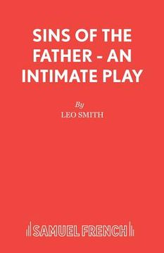 portada Sins of the Father - An intimate play (in English)