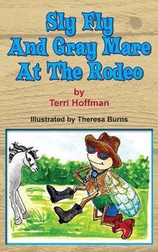 portada Sly fly and Gray Mare at the Rodeo (en Inglés)