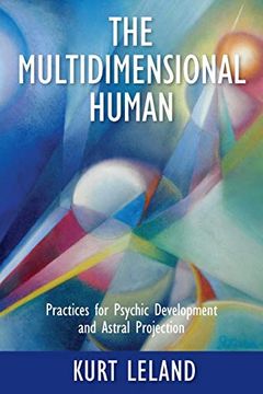 portada The Multidimensional Human: Practices for Psychic Development and Astral Projection 