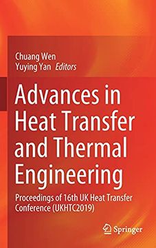 portada Advances in Heat Transfer and Thermal Engineering: Proceedings of 16Th uk Heat Transfer Conference (Ukhtc2019) (en Inglés)