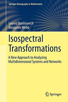 portada Isospectral Transformations: A new Approach to Analyzing Multidimensional Systems and Networks (Springer Monographs in Mathematics) 