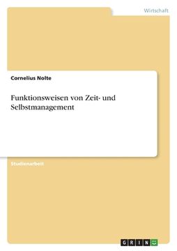 portada Funktionsweisen von Zeit- und Selbstmanagement (in German)