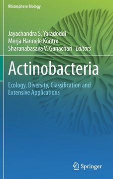 portada Actinobacteria: Ecology, Diversity, Classification and Extensive Applications (en Inglés)