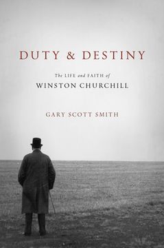 portada Duty and Destiny: The Life and Faith of Winston Churchill (en Inglés)