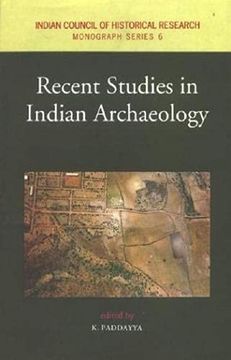 portada Recent Studies in Indian Archaeology, (Indian Council of Historical Research Monograph Series-6)