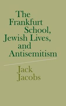 portada The Frankfurt School, Jewish Lives, and Antisemitism (en Inglés)