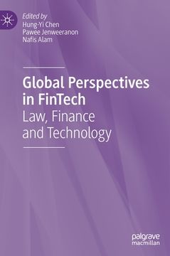 portada Global Perspectives in Fintech: Law, Finance and Technology (en Inglés)
