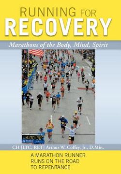 portada running for recovery: marathons of the body, mind, spirit (en Inglés)