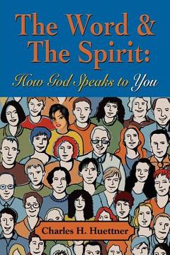 portada the word & the spirit: how god speaks to you