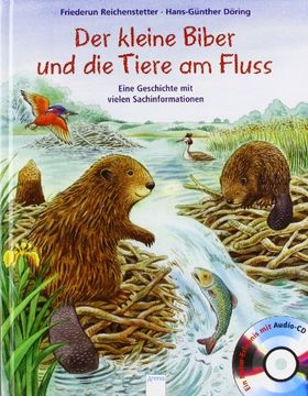 portada Der kleine Biber und die Tiere am Fluss: Eine Geschichte mit vielen Sachinformationen (en Alemán)