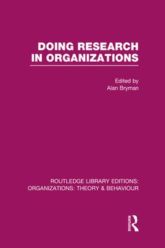 portada doing research in organizations (rle: organizations)