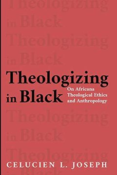 portada Theologizing in Black: On Africana Theological Ethics and Anthropology (en Inglés)