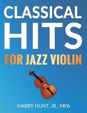 portada Classical Hits for Jazz Violin (en Inglés)