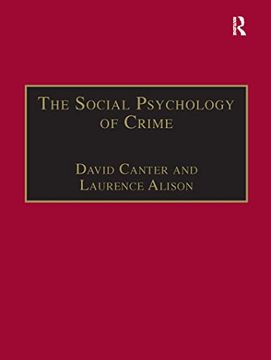 portada The Social Psychology of Crime: Groups, Teams and Networks (in English)