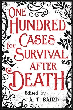 portada One Hundred Cases for Survival After Death (en Inglés)
