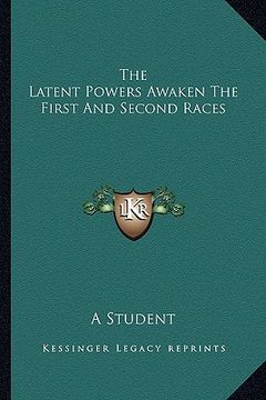 portada the latent powers awaken the first and second races (en Inglés)