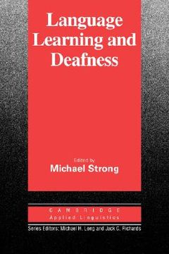 portada Language Learning and Deafness (Cambridge Applied Linguistics) (in English)