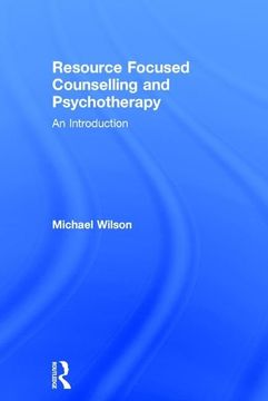 portada Resource Focused Counselling and Psychotherapy: An Introduction (en Inglés)
