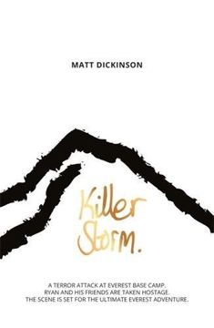 portada Killer Storm: A terror attack at Everest Base Camp. Ryan and his friends are taken hostage. The scene is set for the ultimate Everest adventure (The Everest Files)