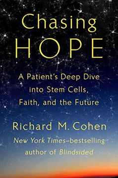portada Chasing Hope: A Patient's Deep Dive Into Stem Cells, Faith, and the Future (en Inglés)
