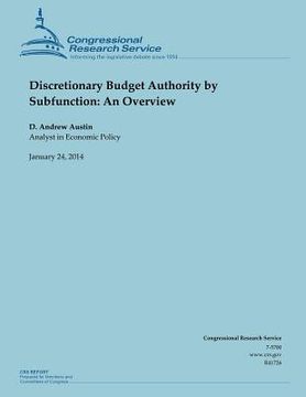 portada Discretionary Budget Authority by Subfunction: An Overview