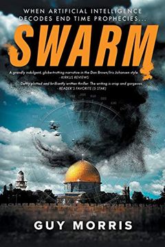 portada Swarm: Artificial Intelligence Decodes end Time Prophecies (in English)