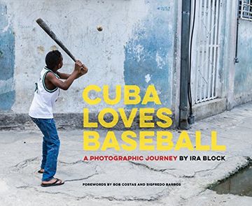 portada Cuba Loves Baseball: A Photographic Journey 