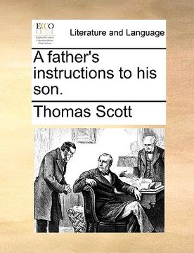 portada a father's instructions to his son. (en Inglés)