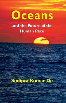 portada Oceans: and the Future of the Human Race (en Inglés)