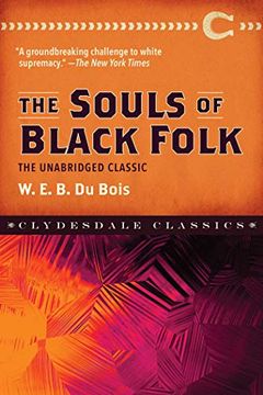 portada The Souls of Black Folk: The Unabridged Classic (Clydesdale Classics) (en Inglés)