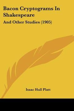 portada bacon cryptograms in shakespeare: and other studies (1905) (in English)