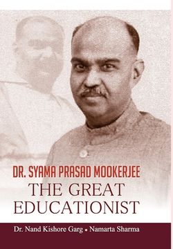 portada Dr. Syama Prasad Mookerjee The Great Educationist (en Inglés)