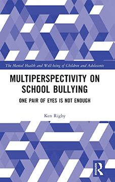 portada Multiperspectivity on School Bullying: One Pair of Eyes is not Enough (The Mental Health and Well-Being of Children and Adolescents) (in English)