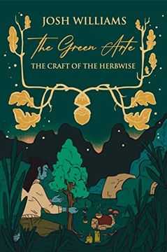 portada The Green Arte: The Craft of the Herbwise (en Inglés)