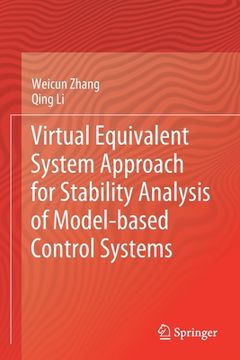 portada Virtual Equivalent System Approach for Stability Analysis of Model-Based Control Systems (en Inglés)