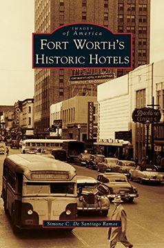 portada Fort Worth's Historic Hotels