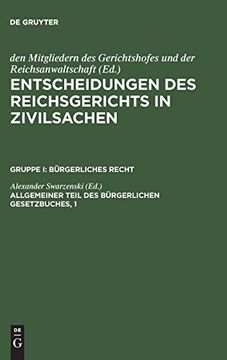 portada Entscheidungen des Reichsgerichts in Zivilsachen, Allgemeiner Teil des Bürgerlichen Gesetzbuches, 1 (en Alemán)
