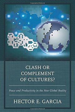 portada Clash or Complement of Cultures? Peace and Productivity in the new Global Reality (en Inglés)