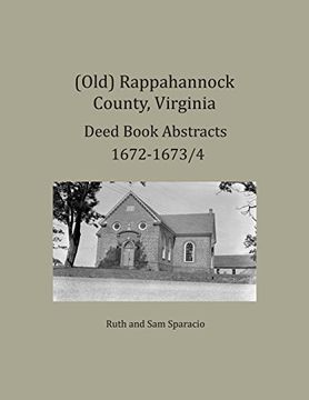 portada (Old) Rappahannock County, Virginia Deed Book Abstracts 1672-1673/4