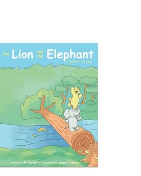 portada The Lion and The Elephant: A children's art book (en Inglés)