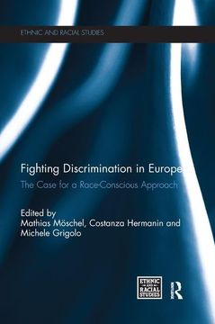 portada Fighting Discrimination in Europe: The Case for a Race-Conscious Approach (en Inglés)
